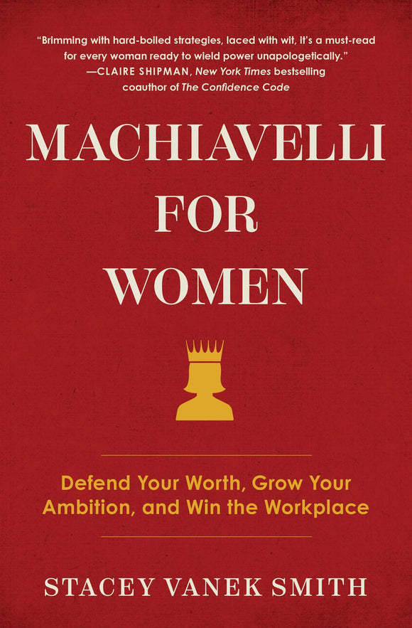 Machiavelli for Women (Used Paperback) - Stacey Vanek Smith
