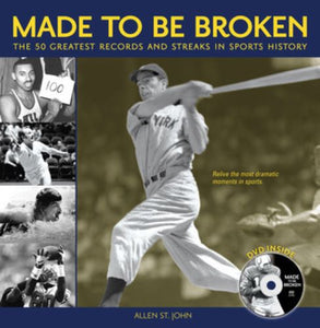 Made to Be Broken: The 50 Greatest Records and Streaks in Sports (Used Hardcover) - Allen St. John