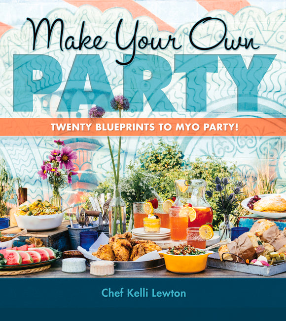 Make Your Own Party (Used Hardcover) - Chef Kellie Lewton