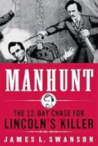 Manhunt: The 12-Day Chase for Lincoln's Killer (Used Paperback) - James L. Swanson
