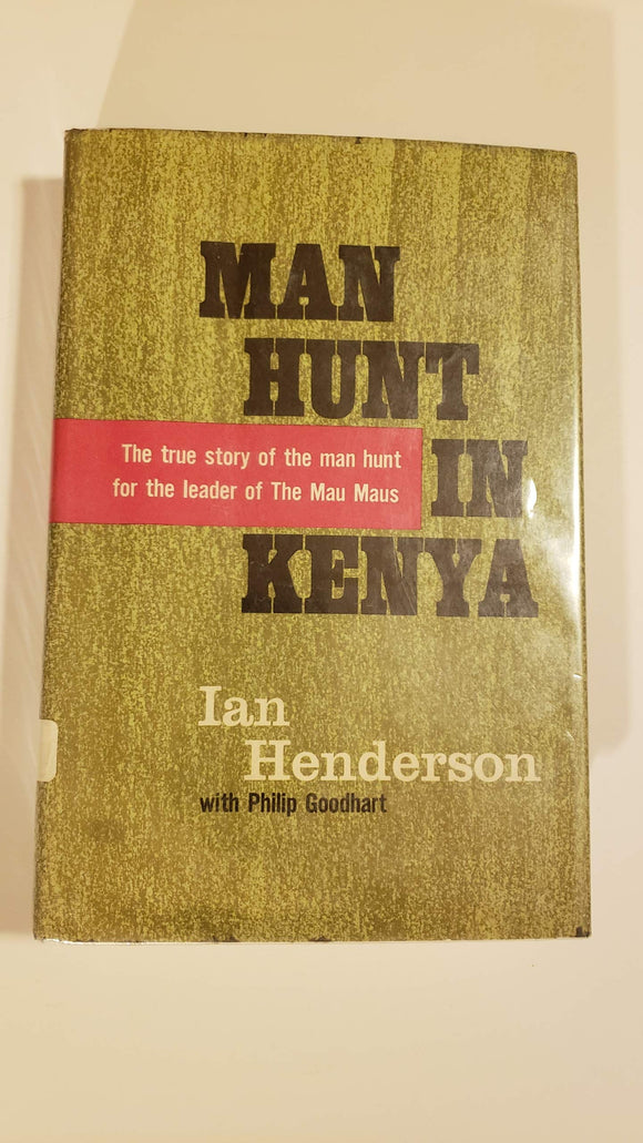 Man Hunt in Kenya (Used Hardcover) - Ian Henderson, Philip Goodhart