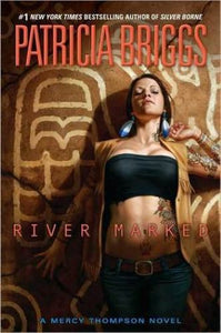 River Marked (Used Hardcover, 1st Edition) - Patricia Briggs