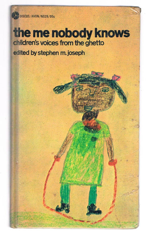 the me nobody knows: children's voices from the ghetto (Used Mass Market Paperback) - Stephen M. Joseph (Editor)