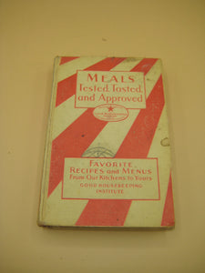 Good Housekeeping's Book of Meals Tested, Tasted and Approved Cookbook, 3rd Edition 1930 (Used Hardcover) - Good Housekeeping