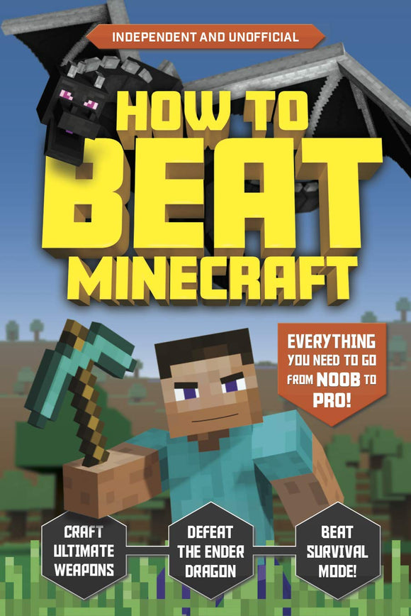 How to Beat Minecraft: Everything you need to go from noob to pro! (Used Paperback) - Kevin Pettman