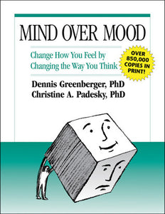 Mind Over Mood (Used Book) - Dennis Greenberger, PhD, Christine A. Padesky, PhD