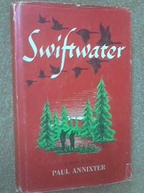 Swiftwater (Hardcover) - Paul Annixter