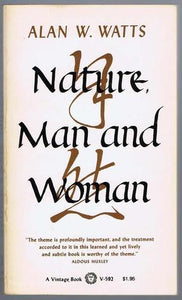 Nature, Man and Woman (Used Mass Market Paperback) - Alan W. Watts