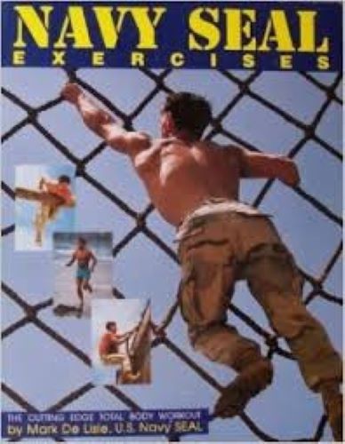 Navy Seal Exercises: The Cutting Edge Total Body Workout (Used Paperback) - Mark De Lisle