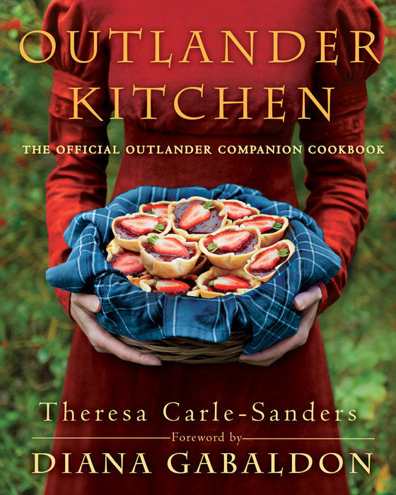 Outlander Kitchen: The Official Outlander Companion Cookbook (Used Hardcover) - Theresa Carle-Sanders