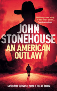 An American Outlaw (Used Paperback) - John Stonehouse