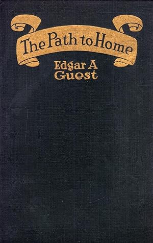 The Path to Home (Used Hardcover) - Edgar A. Guest (1st Edition 1919)