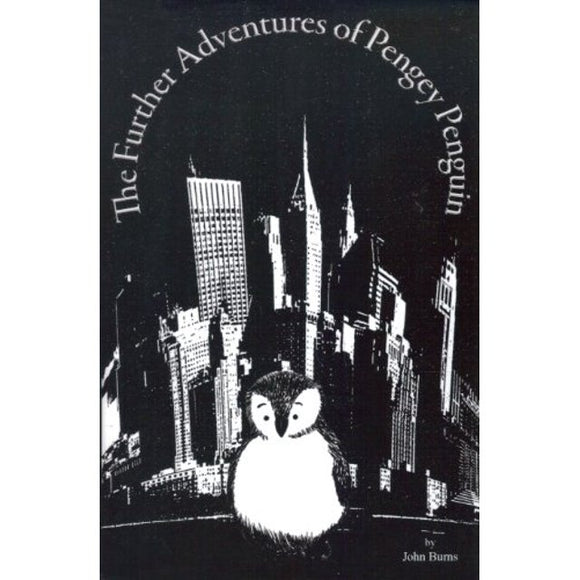 The Further Adventures of Pengey Penguin (Used Hardcover) - John Burns