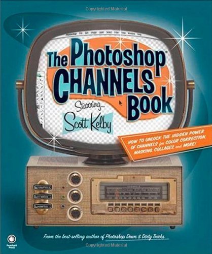 Photoshop Channels Book (Used Paperback) - Scott Kelby