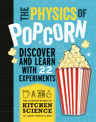 The Physics of Popcorn (Used Paperback) - Audin Randle-Conde