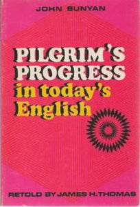 Pilgrim's Progress in Today's English (Used Paperback) - John Bunyan, retold by James H. Thomas