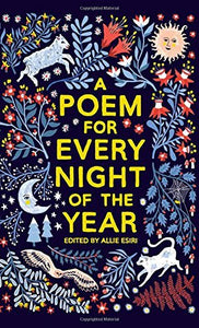 A Poem for Every Night of the Year (Used Hardcover) - Allie Esiri (Editor)