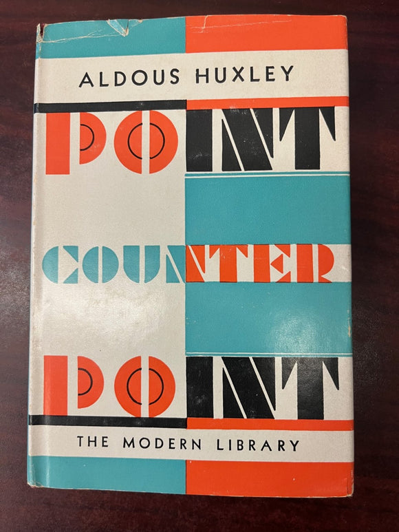 Point Counter Point - Aldous Huxley (Vintage, Modern Library No. 180, HC DJ)