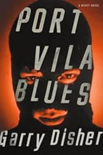 Port Vila Blues (Used Hardcover) - Garry Disher
