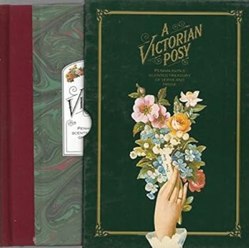A Victorian Posy: Penhaligon's Scented Treasury of Verse and Prose (Used Hardcover) - Sheila Pickles