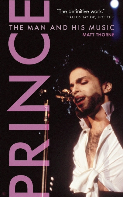 Prince: The Man and His Music (Used Paperback) - Matt Thorne