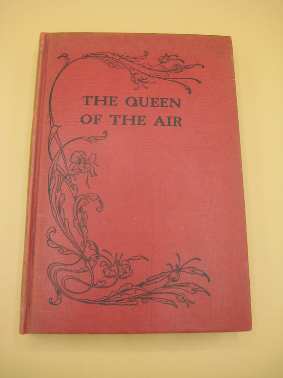 The Queen of the Air - Being a Study of the Greek Myths of Cloud and Storm (Used Hardcover) - John Ruskin