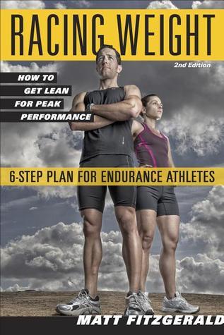 Racing Weight: How to Get Lean for Peak Performance (Used Paperback) - Matt Fitzgerald
