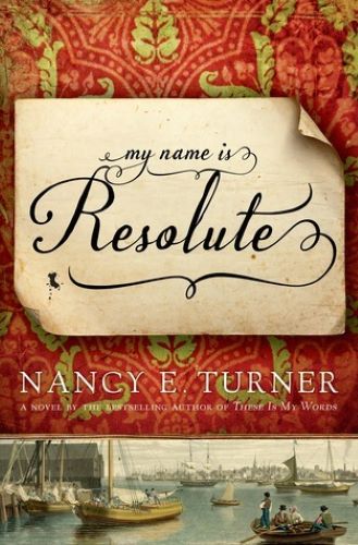 My Name Is Resolute (Used Paperback) - Nancy E. Turner