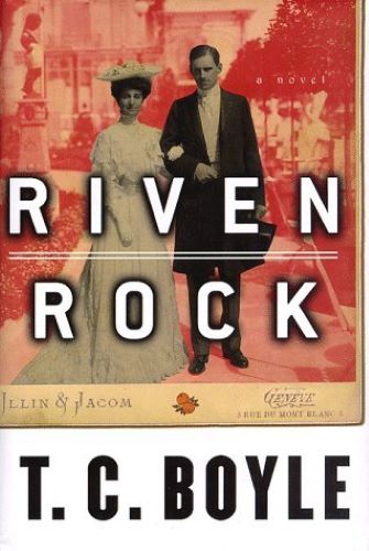 Riven Rock (Used Hardcover) - T. Coraghessan Boyle