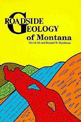 Roadside Geology of Montana (Used Paperback) - David D. Alt & Donald W. Hyndman