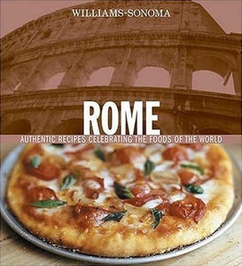 Rome: Authentic Recipes Celebrating the Foods of the World (Used Hardcover) - Maureen B. Fant