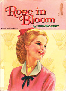 Rose in Bloom (Used Hardcover) - Louisa May Alcott