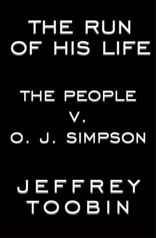 The Run of His Life: The People v. O.J. Simpson (Used Hardcover) - Jeffrey Toobin