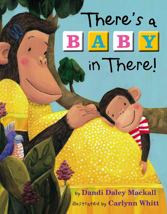 There's a Baby in There! (Used Hardcover) - Dandi Daley Mackall