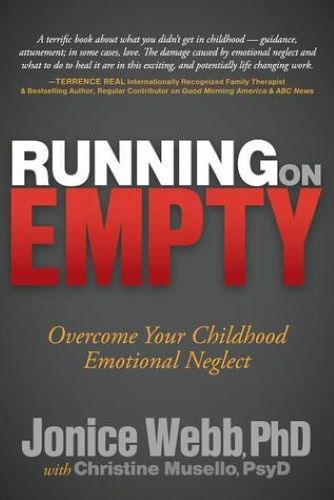 Running on Empty: Overcome Your Childhood Emotional Neglect (Used Paperback) - Jonice Webb, Christine Musello (Contributor)