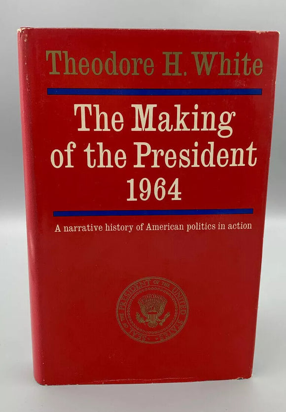 The Making of the President 1964 (Used Hardcover) - Theodore H. White