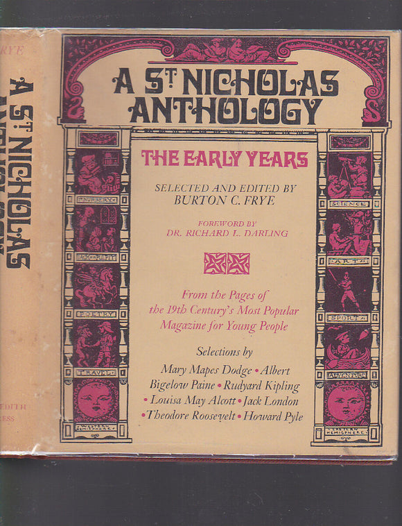 A St. Nicholas Anthology: The early years (Used Hardcover) - Burton C. Frye