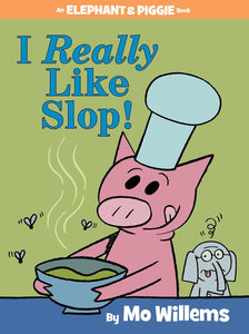 I Really Like Slop (Used Paperback) - Mo Willems