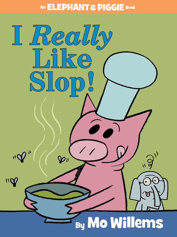 I Really Like Slop (Used Paperback) - Mo Willems