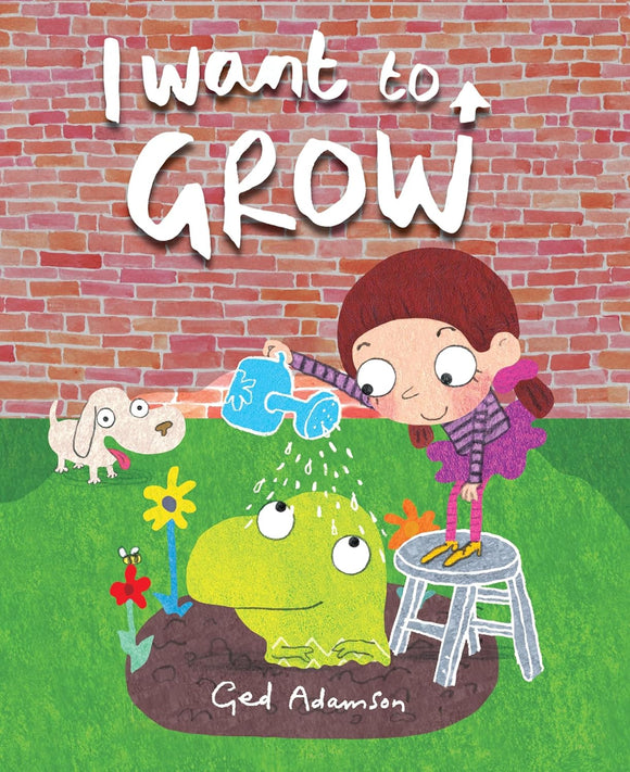 I Want To Grow (Used Hardcover) - Ged Adamson