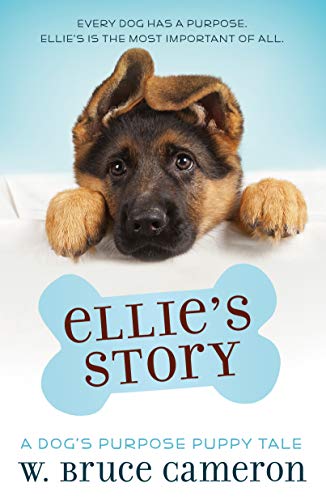Ellie's Story A Dog's Purpose Puppy Tale (Used Paperback) - W. Bruce Cameron