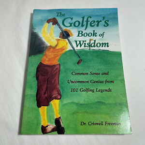 The Golfer's Book of Wisdom (Used Paperback) - Dr. Criswell Freeman