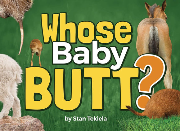 Whose Baby Butt? (Used Hardcover) - Stan Tekiela