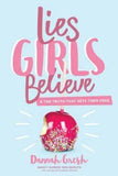 Lies Girls Believe & the Truth That Sets Them Free Bundle (Like New Paperbacks) -- Dannah Gresh