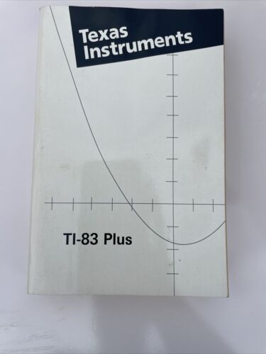 Texas Instruments TI-83 Plus Graphing Calculator Guidebook (Used Book)
