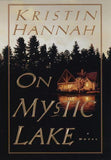 On Mystic Lake (Used Paperback) - Kristin Hannah