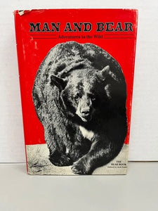 Man and Bear: Adventures in the Wild, The Bear Book (Used Hardcover) - Jack Samson editor