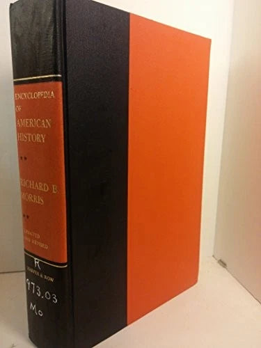 Encyclopedia of American History, updated and revised (Used Hardcover) -edited by Richard B. Morris Hardcover – Unabridged,