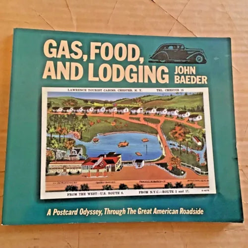 Gas, Food, and Lodging: A Postcard Odyssey, Through the Great American Roadside (Used Paperback) - John Baeder