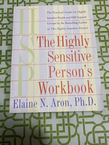 The Highly Sensitive Person: Book and Workbook Bundle (Used Paperback) - Elaine N. Aron